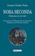 Nora II. Dramma in tre atti