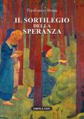 Il sortilegio della speranza