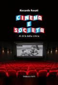 Cinema e società. Al di là della critica