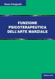 Funzione psicoterapeutica dell'arte marziale