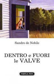 Dentro e fuori le valve