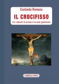 Il crocifisso tra i banchi di scuola e le aule giudiziarie