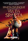 Sparta ovunque. Sette racconti ambientati nell'universo di Via Da Sparta