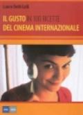 Il gusto del cinema internazionale in 100 ricette