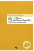 Bibbia, una lingua da parlare (La)