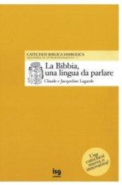 Bibbia, una lingua da parlare (La)