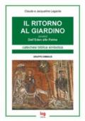 Ritorno al giardino ovvero dall'eden alle palme (Il)