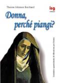 Donna, perché piangi? Cammino quaresimale di riflessione per donne