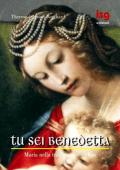 Tu sei benedetta. Maria nella tradizione cattolica