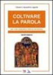 Coltivare la parola. Per una catechesi biblica simbolica