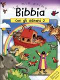 La mia prima Bibbia con gli adesivi. Vol. 2