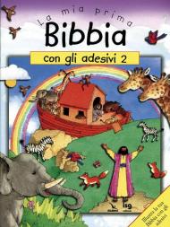 La mia prima Bibbia con gli adesivi. Vol. 2