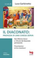 Il diaconato: profezia di una Chiesa serva