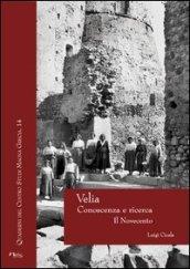 Velia. Conoscenza e ricerca. Il Novecento