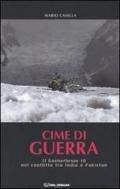 Cime di guerra. Il Gasherbrum IV nel conflitto tra India e Pakistan