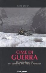 Cime di guerra. Il Gasherbrum IV nel conflitto tra India e Pakistan