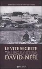 Le vite segrete di Alexandra David-Neel