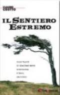 Il sentiero estremo. Sulle tracce di Giacomo Bove in Patagonia e Terra del Fuoco