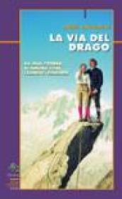 La via del drago. La mia storia d'amore con Claudio Barbier