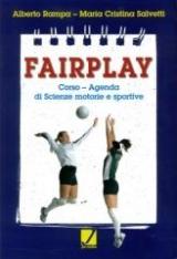 Fairplay. Corso agenda di scienze motorie e sportive. Per le Scuole superiori