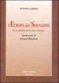 L'Europa dei socialisti. Da Garibaldi all'Unione Europea