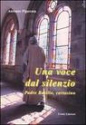 Una voce dal silenzio. Padre Basilio Caminada, certosino