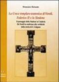 La croce templare-teutonica di Veroli. Federico II e la Sindone