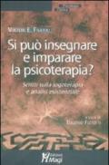 Si può insegnare e imparare la psicoterapia? Scritti sulla logoterapia e analisi esistenziale