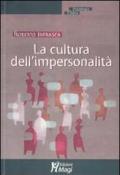 La cultura dell'impersonalità