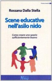 Scene educative nell'asilo nido. Come creare uno spazio sufficientemente buono