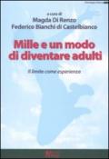 Mille e un modo di diventare adulti. Il limite come esperienza