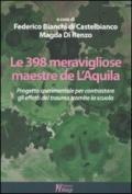 Le trecentonovantotto meravigliose maestre de L'Aquila. Progetto sperimentale per contrastare gli effetti del truma tramite la scuola