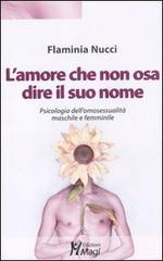 L' amore che non osa dire il suo nome. Psicologia dell'omosessualità maschile e femminile