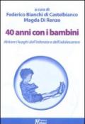 40 anni con i bambini. Abitare i luoghi dell'infanzia e dell'adolescenza