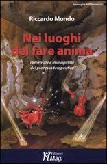 Nei luoghi del fare anima. Dimensione immaginale del processo terapeutico