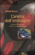 L'anima dell'immagine. Elementi interpretativi nell'arte e nella psicoterapia