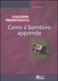 Come il bambino apprende