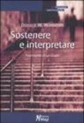 Sostenere e interpretare. Frammento di un'analisi