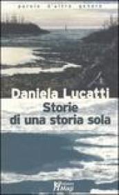 Storie di una storia sola