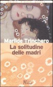 La solitudine delle madri