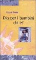 Dio, per i bambini chi è?