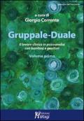 Gruppale-Duale. Il lavoro clinico in psicoanalisi con bambini e genitori vol.1