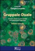 Gruppale-Duale. Il lavoro clinico in psicoanalisi con bambini e genitori vol.2