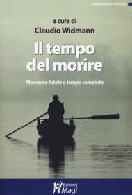 Il tempo del morire. Momento fatale o tempo compiuto