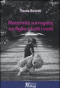 Maternità surrogata: un figlio a tutti i costi