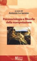 Psicosociologia e filosofia della manipolazione