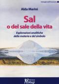 Sal, o del sale della vita. Esplorazioni analitiche della materia e del simbolo