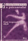 Adolescenza e psicoanalisi (2019). Vol. 2: Casi impossibili. MLR (novembre).
