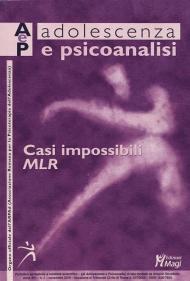 Adolescenza e psicoanalisi (2019). Vol. 2: Casi impossibili. MLR (novembre).