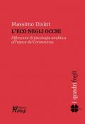 L' eco negli occhi. Riflessioni di psicologia analitica all'epoca del Coronavirus